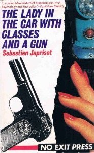 The Lady in the Car with Glasses and a Gun
