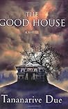 The Good House