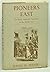 Pioneers East: The Early American Experience in the Middle East (Harvard Middle Eastern Studies 13)