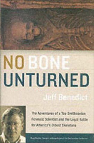 No Bone Unturned: The Adventures of a Top Smithsonian Forensic Scientist and the Legal Battle for America's Oldest Skeletons (Hardcover)