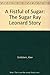 A Fistful of Sugar: The Sug...