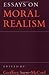 Essays on Moral Realism