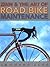 Zinn & the Art of Road Bike Maintenance by Lennard Zinn Zinn & the Art of Road Bike Maintenance by Lennard Zinn