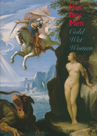 Hot Dry Men Cold Wet Women: The Theory of Humors in Western European Art 1575-1700 (Paperback)