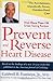 Prevent and Reverse Heart Disease