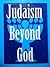 Judaism Beyond God