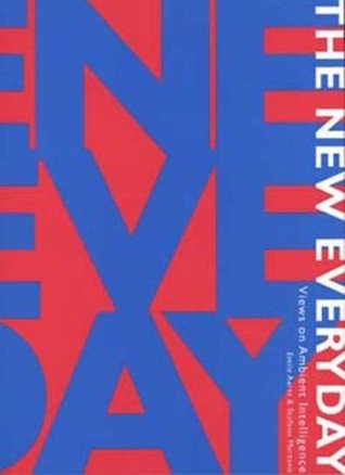 The New Everyday: Views on Ambient Intelligence (Paperback)