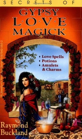 Secrets of Gypsy Love Magick (Llewellyn's New Age Series)