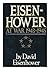 Eisenhower at War 1943-1945 by David Eisenhower