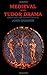 Medieval and Tudor Drama: T...