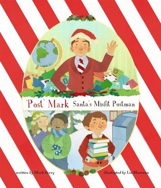 Post Mark: Santa's Misfit Postman (Hardcover)