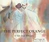 The Perfect Orange: A Tale from Ethiopia