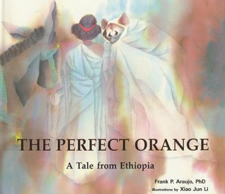 The Perfect Orange: A Tale from Ethiopia (Hardcover)