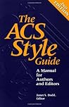 The Acs Style Guide: A Manual for Authors and Editors The Acs Style Guide: A Manual for Authors and Editors