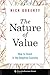 The Nature of Value: How to...