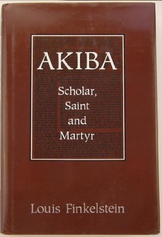 Akiba: Scholar, Saint and Martyr (Hardcover)
