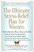 The Ultimate Stress-Relief Plan for Women