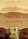 Hotel Bolivia : The Culture of Memory in a Refuge From Nazism