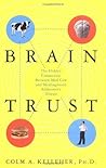 Brain Trust: The Hidden Connection Between Mad Cow and Misdiagnosed Alzheimer's Disease Brain Trust: The Hidden Connection Between Mad Cow and Misdiagnosed Alzheimer's Disease