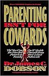 Parenting Isn't for Cowards