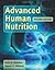 Advanced Human Nutrition by Denis M. Medeiros