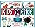 The Kids' Science Book: Cre...
