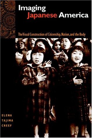 Imaging Japanese America: The Visual Construction of Citizenship, Nation, and the Body (Paperback)