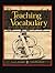 Teaching Vocabulary: 50 Creative Strategies, Grades K-12