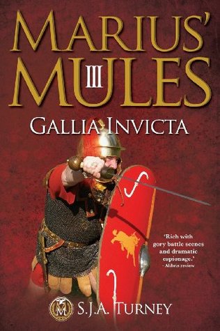 Gallia Invicta (Marius' Mules, #3)