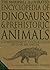 The illustrated encyclopedia of dinosaurs and prehistoric animals