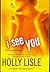I See You by Holly Lisle