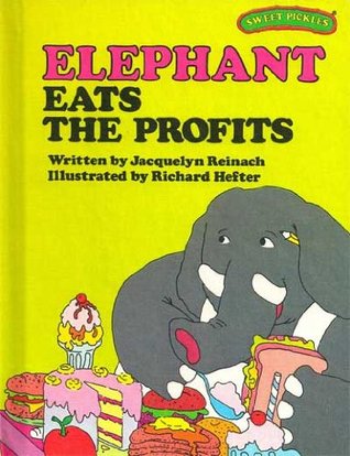 Elephant Eats the Profits (Sweet Pickles, #5)