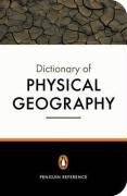 The Penguin Dictionary of Physical Geography (Paperback)