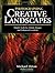 Photographing Creative Landscapes: Simple Tools for Artistic Images and Enhanced Creativity