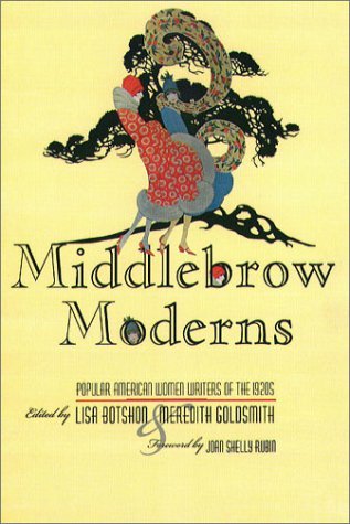 Middlebrow Moderns: Popular American Women Writers of the 1920s (Paperback)