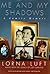 Me And My Shadows: A Family Memoir