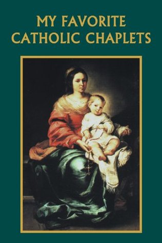 My Favorite Catholic Chaplets (Paperback)