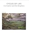 Cycles of Life: Civilization and the Biosphere (Scientific American Library)