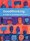 Good Thinking: A Guide to Qualitative Research Good Thinking: A Guide to Qualitative Research