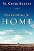 Searching for Home: Spirituality for Restless Souls