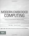 Modern Embedded Computing: Designing Connected, Pervasive, Media-Rich Systems Modern Embedded Computing: Designing Connected, Pervasive, Media-Rich Systems