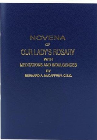 Novena of Our Lady's Rosary: With Meditations and Indulgences (Paperback)
