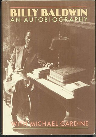 Billy Baldwin: An Autobiography (Hardcover)