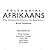 Colloquial Afrikaans: The Complete Course for Beginners (Colloquial Series)