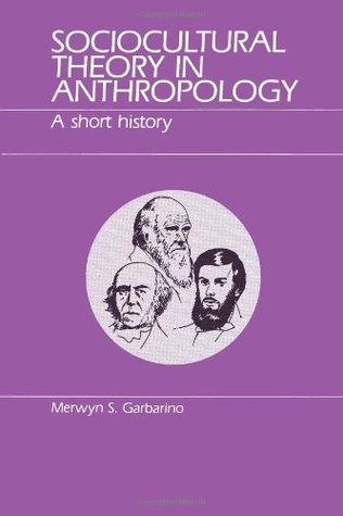 Sociocultural Theory in Anthropology: A Short History (Paperback)