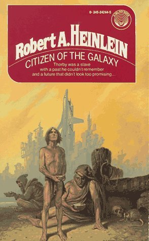 Citizen Of The Galaxy By Robert A Heinlein
