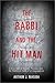 The Rabbi and the Hit Man: A True Tale of Murder, Passion, and the Shattered Faith of a Congregation