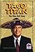Taco Titan: The Glen Bell Story