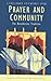 Prayer and Community: The B...