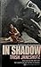 In Shadow by Trish Janeshutz